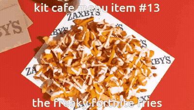 A Plate Of French Fries With The Words " Kit Cafe Menu Item # 13 The Freaky Fortnite Fries " On The Bottom GIF