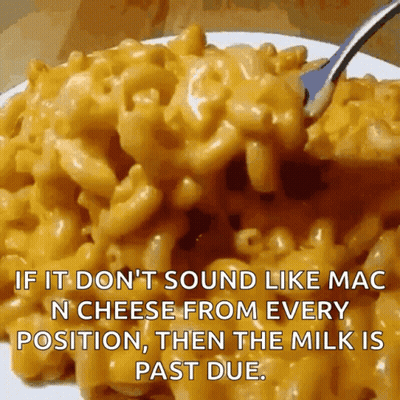 A Plate Of Macaroni And Cheese With A Fork And A Caption That Says If It Does N't Sound Like Mac N Cheese GIF