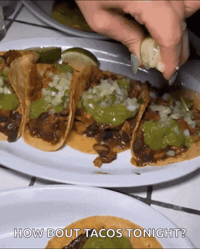 A Plate Of Tacos With The Words How Bout Tacos Tonight On It GIF
