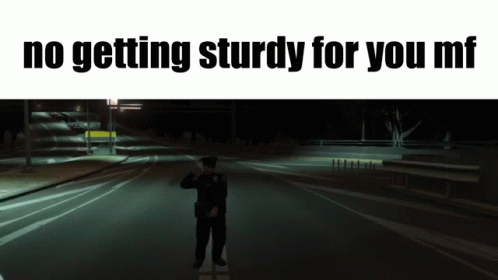 A Police Officer Salutes In Front Of A Sign That Says " No Getting Sturdy For You Mr " GIF