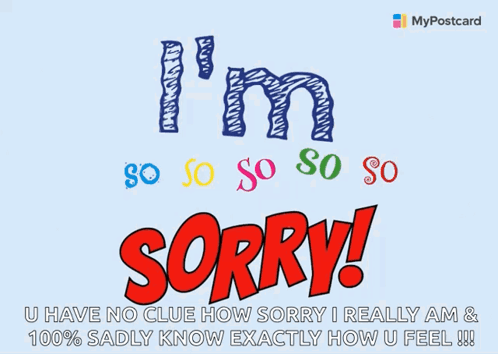 A Postcard That Says " I 'M So So So So So Sorry " GIF
