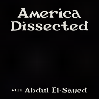 A Poster For America Dissected By Abdul El-Sayed GIF