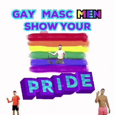 A Poster For Gay Masc Men Show Your Pride GIF