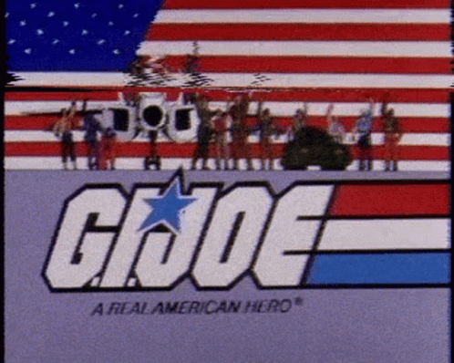 A Poster For Gi Joe A Real American Hero Shows A Group Of People Standing In Front Of An American Flag GIF