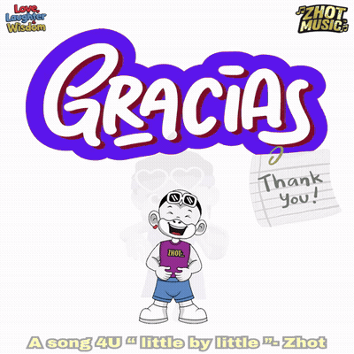 A Poster For Gracias A Song 4U Little By Little By Zhot Music GIF