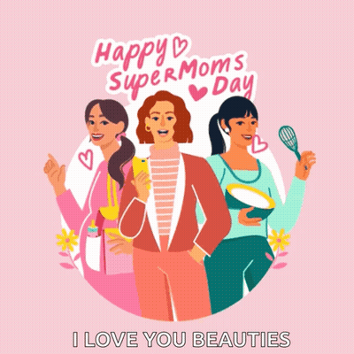 A Poster For Happy Super Moms Day With Three Women GIF