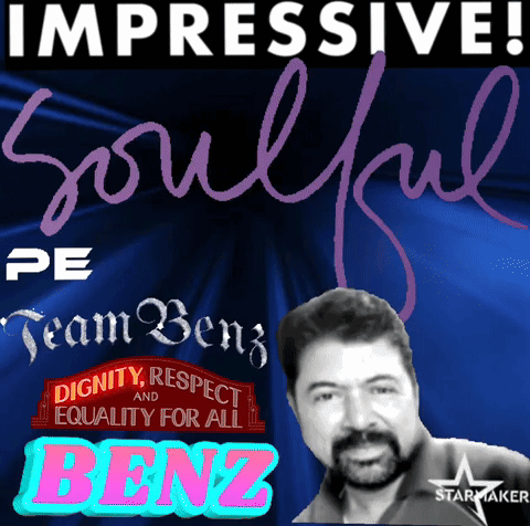 A Poster For Impressive Soulful Pe Team Benz Dignity Respect And Equality For All Benz GIF