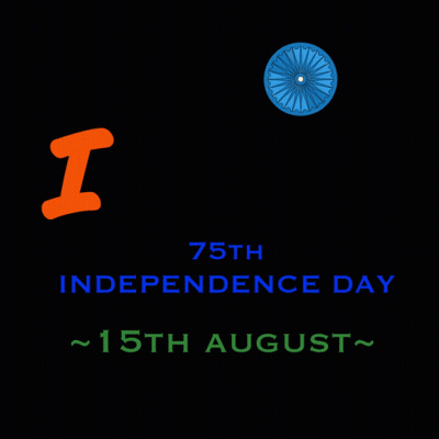 A Poster For India 'S 75Th Independence Day On August 15Th GIF