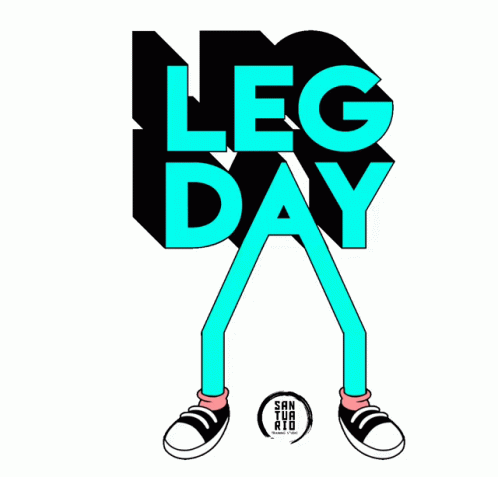 A Poster For Leg Day Shows A Person With Blue Legs GIF
