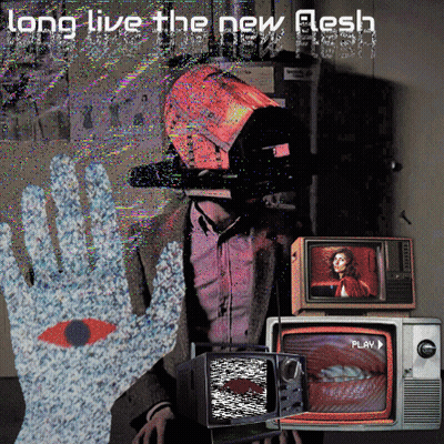 A Poster For Long Live The New Flesh Shows A Man Wearing A Video Camera GIF