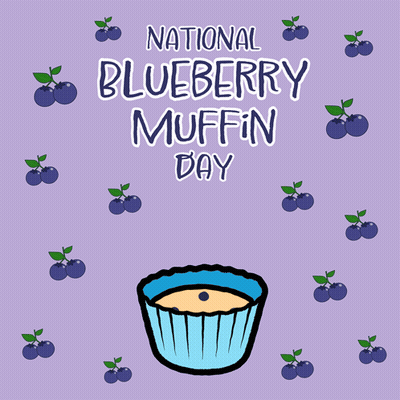 A Poster For National Blueberry Muffin Day With A Blueberry On Top Of A Muffin GIF