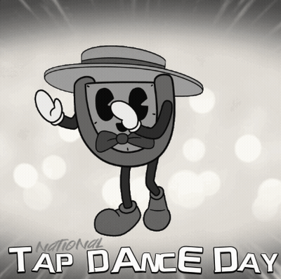 A Poster For National Tap Dance Day With A Cartoon Character Wearing A Hat GIF