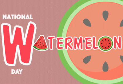 A Poster For National Watermelon Day With A Watermelon Slice GIF