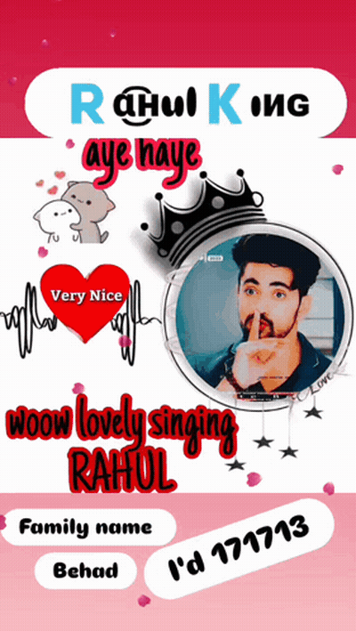 A Poster For Rahul King Aye Haye Wow Lovely Singing Rahul Family Name Behad GIF
