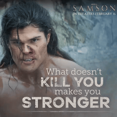 A Poster For Samson Shows A Man With Blood On His Face And Says What Does N't Kill You Makes You Stronger GIF