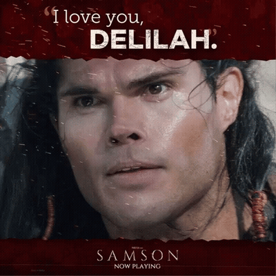 A Poster For Samson Shows A Man With Long Hair And The Words " I Love You Delilah " GIF
