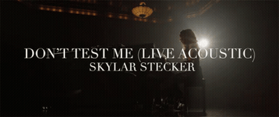 A Poster For Skylar Stecker 'S Song " Do N't Test Me " GIF