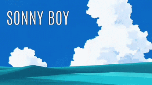 A Poster For Sonny Boy With A Blue Sky And Clouds GIF