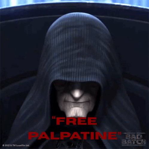 A Poster For The Bad Batch Shows Emperor Palpatine And Says Free Palpatine GIF