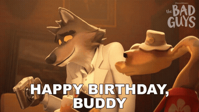A Poster For The Bad Guys Wishing A Happy Birthday To Buddy GIF