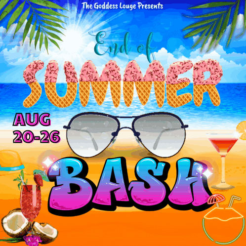 A Poster For The End Of Summer Bash On August 20-26 GIF