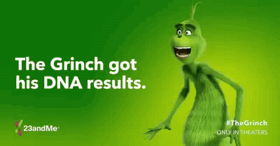 A Poster For The Grinch Says The Grinch Got His Dna Results . GIF