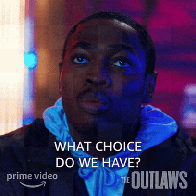 A Poster For The Outlaws Shows A Man In A Blue Jacket And Says What Choice Do We Have GIF