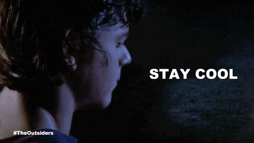 A Poster For The Outsiders Shows A Man In The Dark And Says Stay Cool GIF