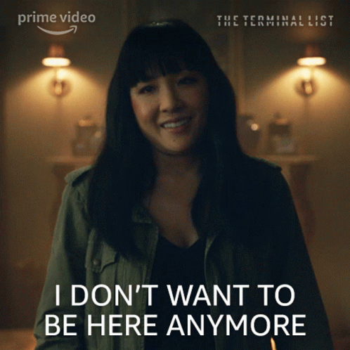 A Poster For The Terminal List Shows A Woman Smiling And Says I Don 'T Want To Be Here Anymore GIF