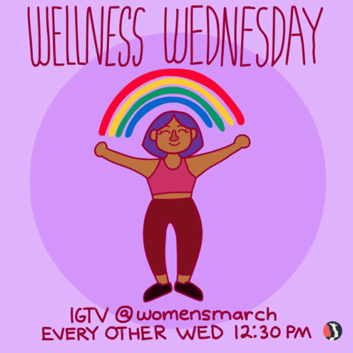A Poster For Wellness Wednesday Shows A Woman Holding A Rainbow Over Her Head GIF