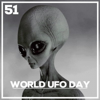 A Poster For World Ufo Day With An Alien GIF