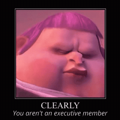 A Poster Of A Cartoon Character With Purple Hair And The Words Clearly You Aren 'T An Executive Member GIF