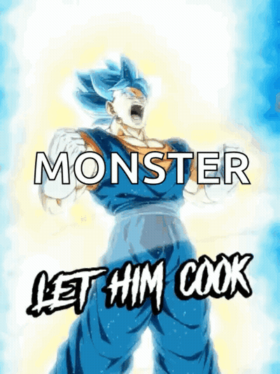 A Poster Of A Cartoon Character With The Words Monster Let Him Cook On It GIF