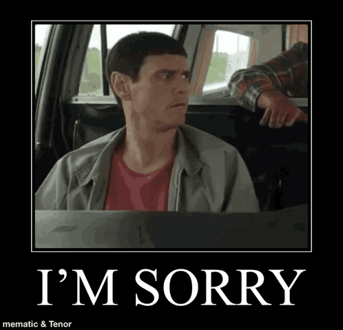 A Poster Of A Man In A Car With The Words I 'M Sorry On It GIF