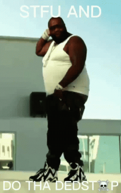 A Poster Of A Man With The Words Stfu And Do Tha Dedstop GIF