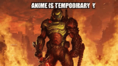 A Poster Of A Video Game Character With The Words Anime Is Temporary On It GIF
