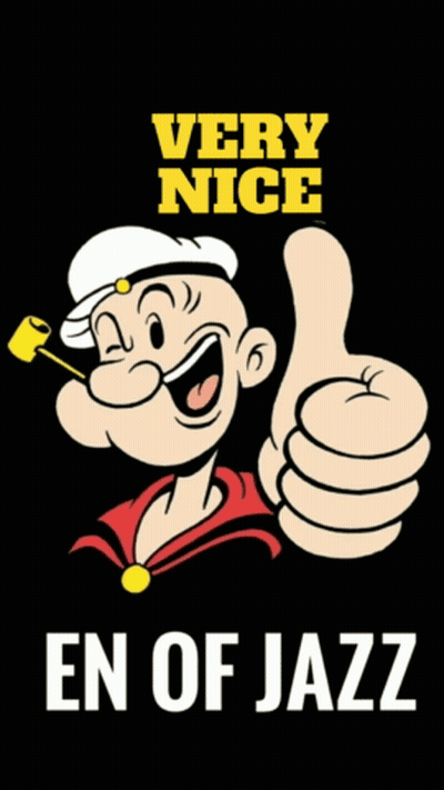 A Poster Of Popeye Giving A Thumbs Up With The Words Very Nice En Of Jazz Below Him GIF