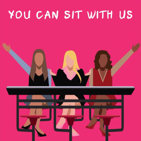 A Poster Of Three Women Sitting At A Table With The Words " You Can Sit With Us " Above Them GIF