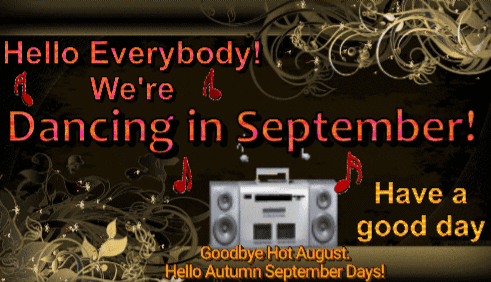 A Poster Says Hello Everybody We 'Re Dancing In September GIF
