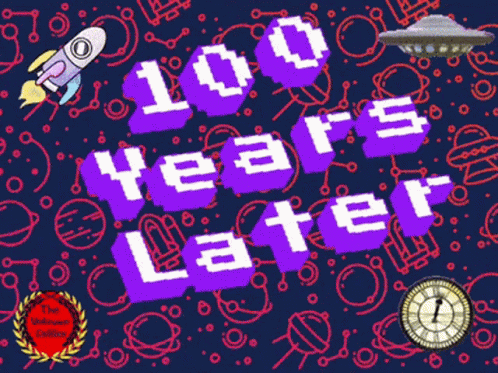 A Poster That Says 100 Years Later With A Rocket GIF