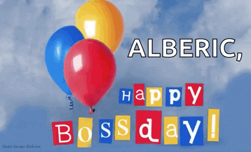 A Poster That Says Alberic Happy Boss Day On It GIF