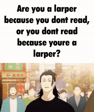A Poster That Says Are You A Larper Because You Dont Read GIF