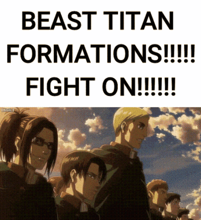 A Poster That Says " Beast Titan Formations Fight On !!! " GIF
