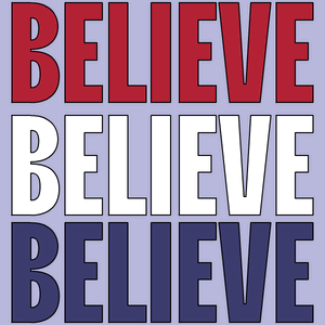 A Poster That Says Believe Believe Believe GIF
