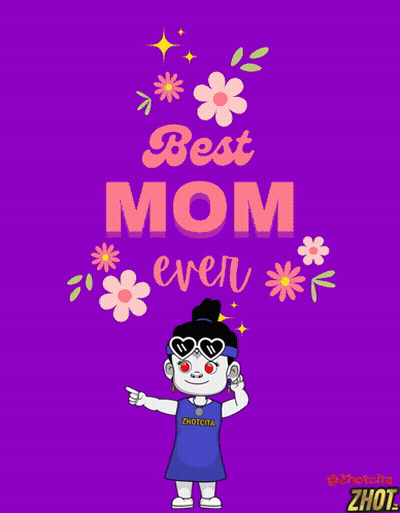 A Poster That Says Best Mom Ever GIF
