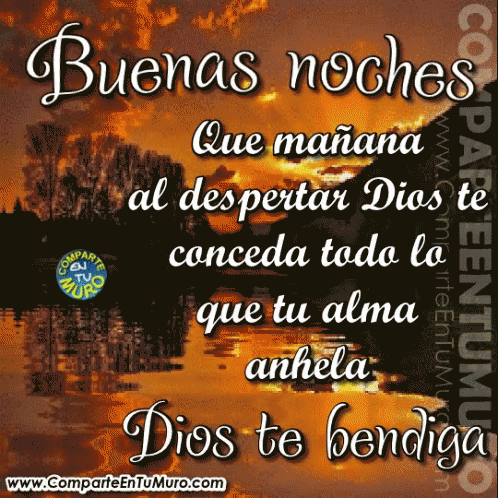 A Poster That Says Buenas Noches Que Mañana Al Despertar Dios Te Conceda Todo Lo Que Tu Alma Anhela GIF