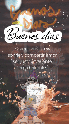 A Poster That Says Buenos Dias On It With A Monkey GIF