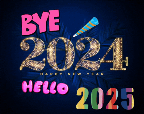 A Poster That Says Bye 2024 And Hello 2025 On It GIF