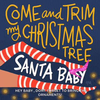 A Poster That Says Come And Trim My Christmas Tree On It GIF