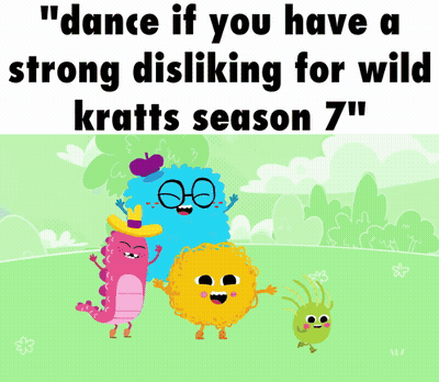 A Poster That Says " Dance If You Have A Strong Disliking For Wild Kräfts Season 7 " GIF